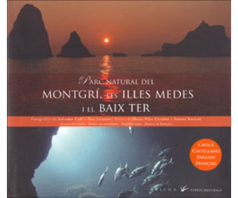 PARC NATURAL DEL MONTGRÍ, LES ILLES MEDES I EL BAIX TER