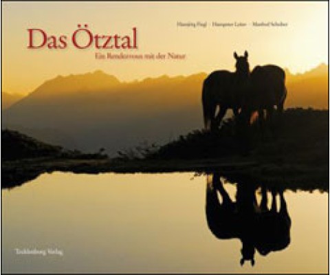 DAS ÖTZTAL. EIN RENDEZVOUS MIT DER NATUR