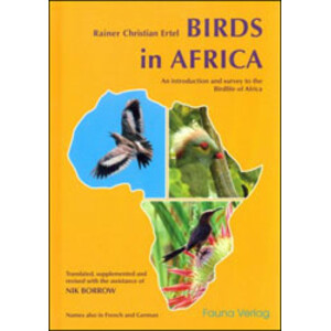 BIRDS IN AFRICA: AN INTRODUCTION AND SURVEY TO THE BIRDLIFE OF AFRICA
