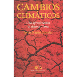 CAMBIOS CLIMÁTICOS. UNA APROXIMACIÓN AL SISTEMA TIERRA