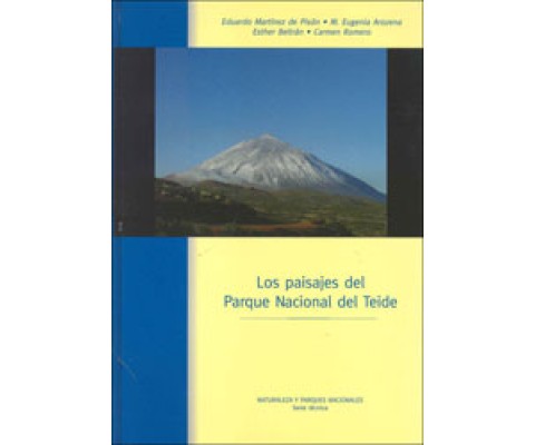 EL PARQUE NACIONAL DEL TEIDE: INSCRIPCIÓN EN LA LISTA DEL PATRIMONIO MUNDIAL
