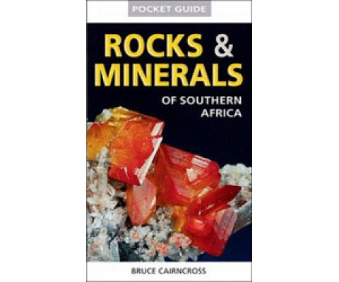 POCKET GUIDE: ROCKS AND MINERALS OF SOUTHERN AFRICA