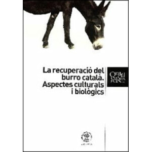 LA RECUPERACIÓ DEL BURRO CATALÀ: ASPECTES CULTURALS I BIOLÒGICS