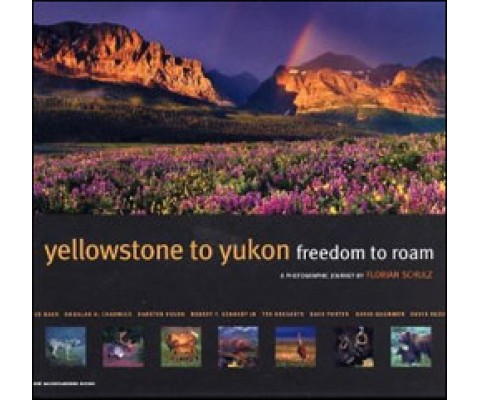YELLOWSTONE TO YUKON FREEDOM TO ROAM