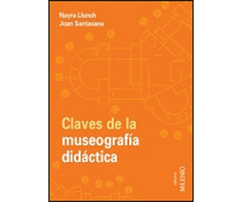 CLAVES DE LA MUSEOGRAFÍA DIDÁCTICA