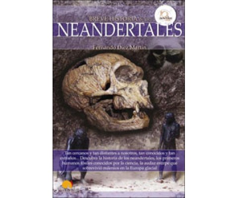 BREVE HISTORIA DE LOS NEANDERTALES