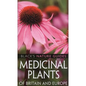 MEDICINAL PLANTS OF BRITAIN AND EUROPE