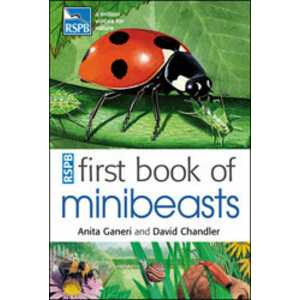 RSPB FIRST BOOK OF MINIBEASTS