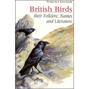 BRITISH BIRDS. THEIR FOLKLORE, NAMES, AND LITERATURE
