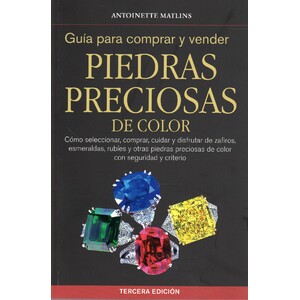 GUÍA PARA COMPRAR Y VENDER PIEDRAS PRECIOSAS DE COLOR