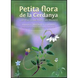 PETITA FLORA DE CERDANYA I DEL PARC NATURAL DEL CADÍ-MOIXERÓ