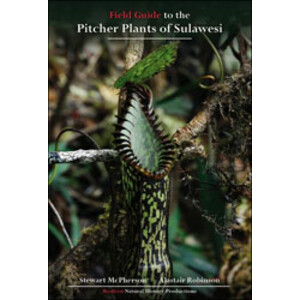 FIELD GUIDE TO THE PITCHER PLANTS OF SULAWESI