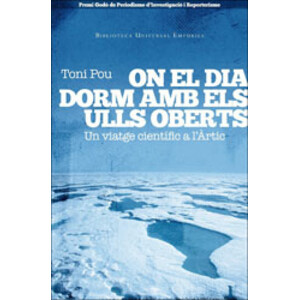 ON EL DIA DORM AMB ELS ULLS OBERTS. UN VIATGE CIENTÍFIC A L'ÀRTIC