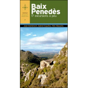 BAIX PENEDES. 17 EXCURSIONS A PEU