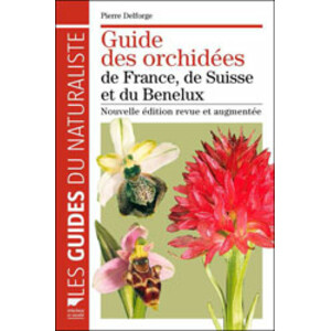 GUIDE DES ORCHIDÉES DE FRANCE, DE SUISSE ET DU BENELUX