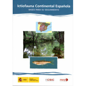 ICTIOFAUNA CONTINENTAL ESPAÑOLA. BASES PARA SU SEGUIMIENTO