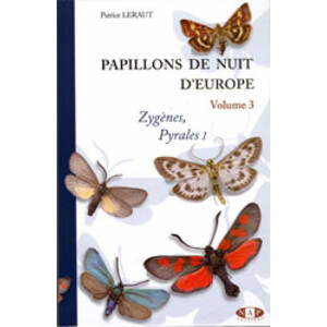 PAPILLONS DE NUIT D'EUROPE VOLUME 3, ZYGÈNES, PYRALES 1
