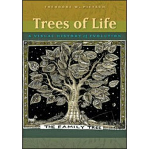 TREES OF LIFE. A VISUAL AND HISTORY OF EVOLUTION