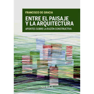 ENTRE EL PAISAJE Y LA ARQUITECTURA