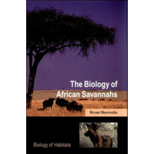 THE BIOLOGY OF AFRICAN SAVANNAHS
