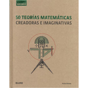 50 TEORÍAS MATEMÁTICAS CREADORAS E IMAGINATIVAS