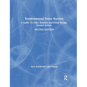 ENVIRONMENTAL NOISE BARRIERS. A GUIDE TO THEIR ACOUSTIC AND VISUAL DESIGN
