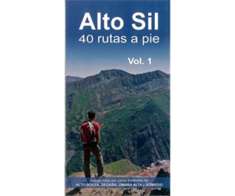 ALTO SIL 40 RUTAS A PIE VOL. 1