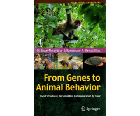 FROM GENES TO ANIMAL BEHAVIOR. SOCIAL STRUCTURES, PERSONALITIES, COMMUNICATION BY COLOR