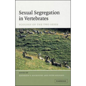 SEXUAL SEGREGATION IN VERTEBRATES: ECOLOGY OF THE TWO SEXES