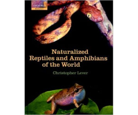 NATURALIZED REPTILES AND AMPHIBIANS OF THE WORLD