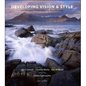 DEVELOPING VISION &AMP; STYLE. A LANDSCAPE PHOTOGRAPHY MASTERCLASS