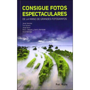 CONSIGUE FOTOS ESPECTACULARES DE LA MANO DE GRANDES FOTÓGRAFOS