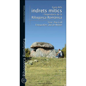 GUIA DELS INDRETS MÍTICS I LLEGENDARIS DE LA RIBAGORÇA ROMÀNICA