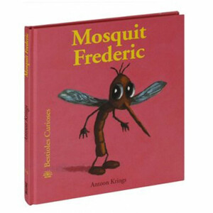 MOSQUIT FREDERIC. BESTIOLES CURIOSES