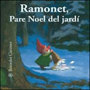 RAMONET PARE NOEL DEL JARDÍ. BESTIOLES CURIOSES