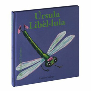 ÚRSULA LIBÈL·LULA. BESTIOLES CURIOSES