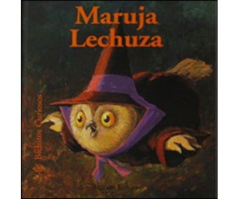 MARUJA LECHUZA. BICHITOS CURIOSOS
