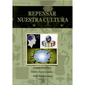 REPENSAR NUESTRA CULTURA