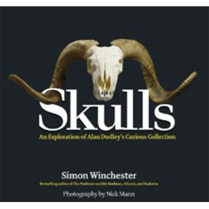 SKULLS. AN EXPLORATION OF ALAN DUDLEY'S CURIOUS COLLECTION