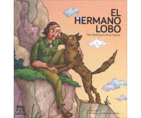 EL HERMANO LOBO. FELIX RODRÍGUEZ DE LA FUENTE
