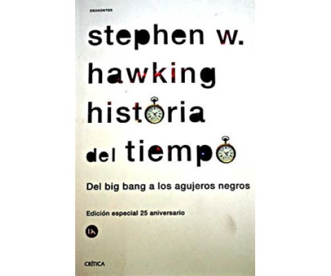 HISTORIA DEL TIEMPO. DEL BIG BANG A LOS AGUJEROS NEGROS. EDICIÖN CONMEMORATIVA