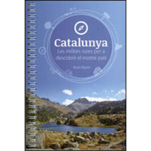 CATALUNYA LES MILLORS RUTES PER A DESCOBRIR EL NOSTRE PAÍS