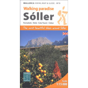 MAPA ALPINA 1:15.000. WALKING PARADISE SÓLLER. FORNALUTX-DEIÀ-CALA TUENT-CÚBER (MAPA Y GUÍA)