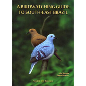 A BIRDWATCHING GUIDE TO SOUTH-EAST BRAZIL