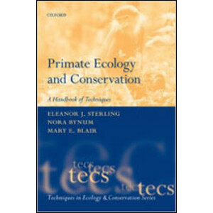 PRIMATE ECOLOGY AND CONSERVATION. A HANDBOOK OF TECHNIQUES