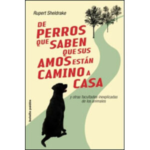 DE PERROS QUE SABEN QUE SUS DUEÑOS ESTÁN CAMINO DE CASA