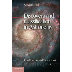 DISCOVERY AND CLASSIFICATION IN ASTRONOMY. CONTROVERSY AND CONSENSUS