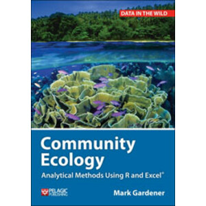COMMUNITY ECOLOGY. ANALYTICAL METHODS USING R AND EXCEL