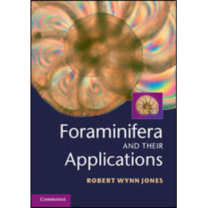 FORAMINIFERA AND THEIR APPLICATIONS
