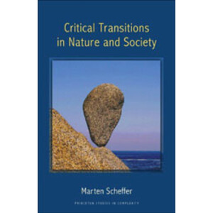 CRITICAL TRANSITIONS IN NATURE AND SOCIETY